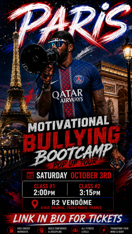 Motivational Bullying BootCamp Pop Up Tour - Paris, France